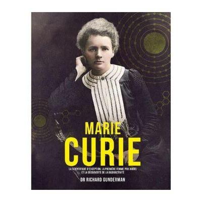 Marie CURIE  - Richard GUNDERMAN  