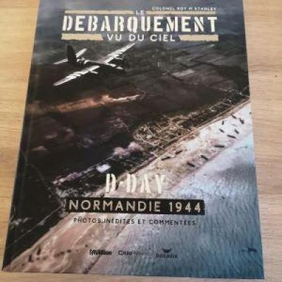 Le débarquement vu du ciel - Colonel ROY  